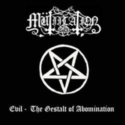 Mütiilation : Evil - The Gestalt of Abomination
